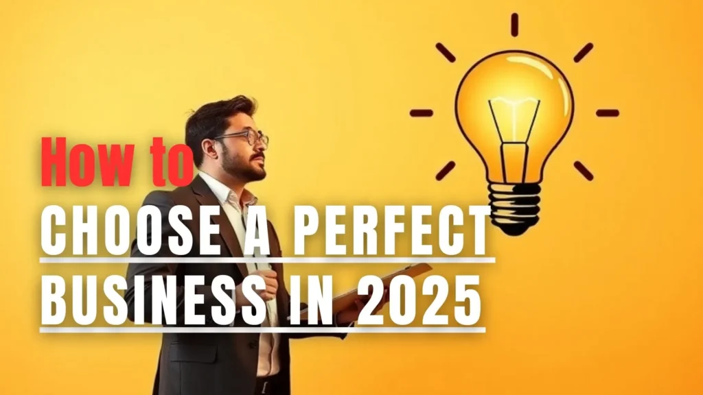 How to choose a business for yourself in 2025